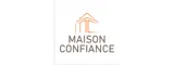 Maison Confiance